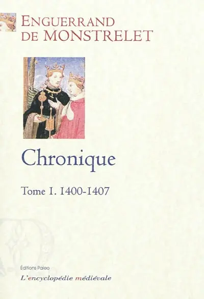 Chronique. Vol. 1. 1400-1407