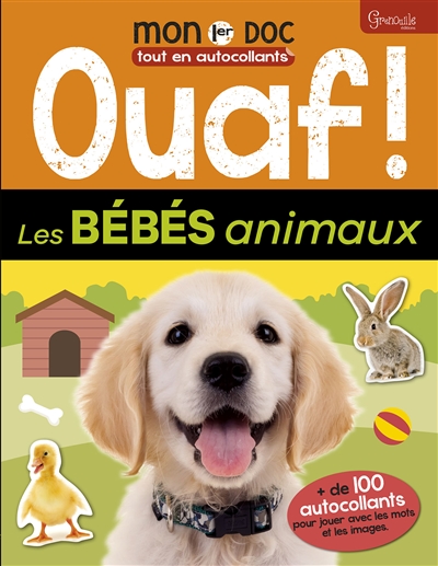 ouaf ! : les bébés animaux