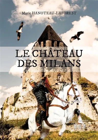 Le château des Milans