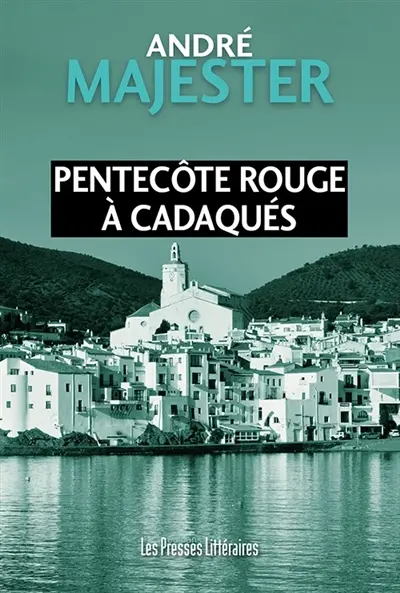 Pentecôte rouge à Cadaqués