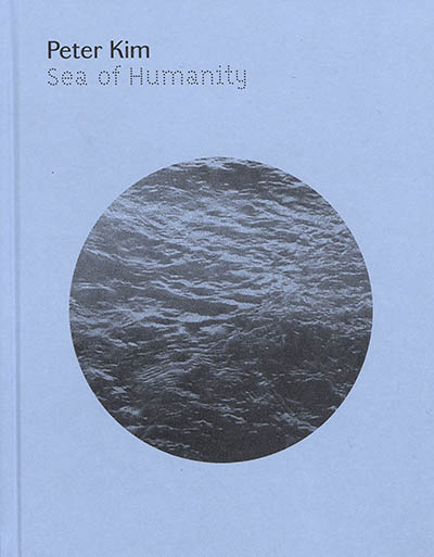 Peter Kim : sea of humanity : exposition, Paris, Galerie Imane Farès, du 20 novembre 2018 au 16 février 2019