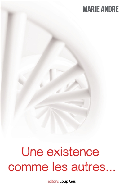 Une existence comme les autres