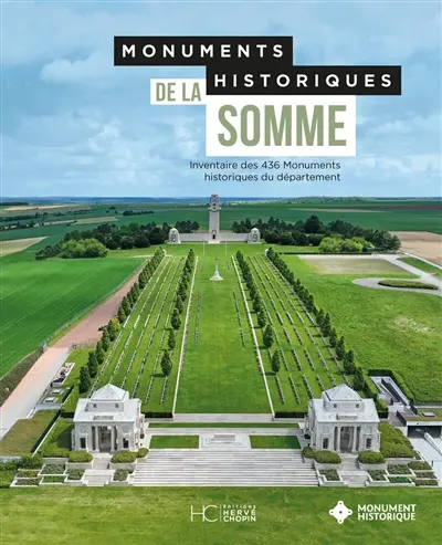 Monuments historiques de la Somme : inventaire des 436 monuments historiques du département