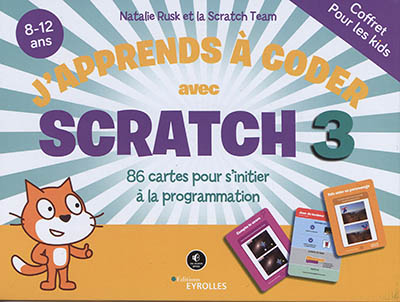 J'apprends à coder avec Scratch 3 : 86 cartes pour s'initer à la programmation : 8-12 ans