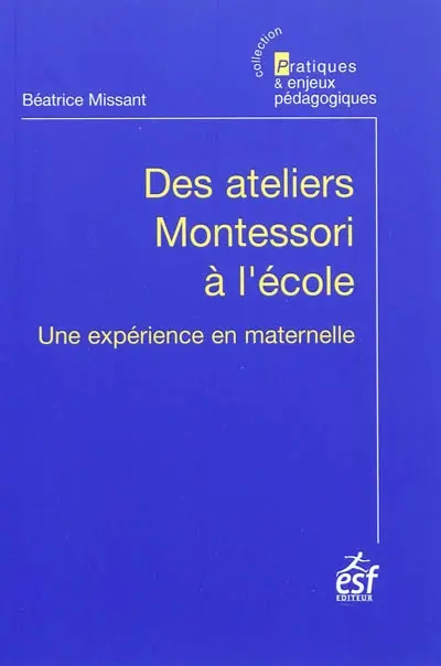 Des ateliers Montessori à l'école : une expérience en maternelle