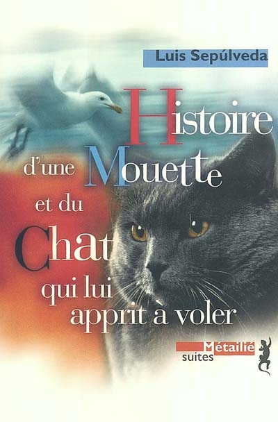 Histoire d'une Mouette et du chat qui lui apprit à voler