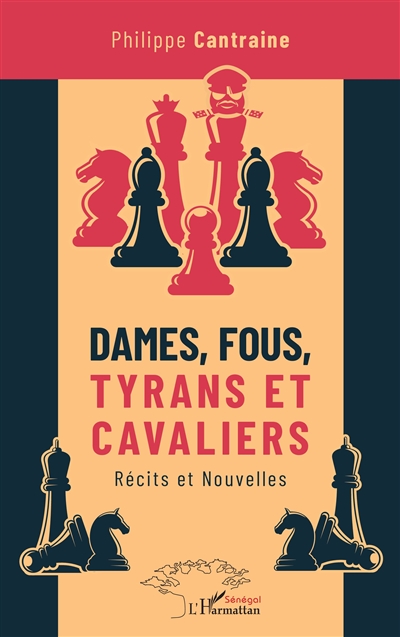 Dames, fous, tyrans et cavaliers : récits et nouvelles