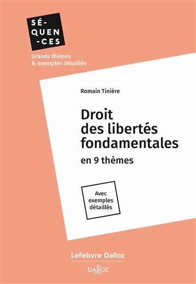 Droit des libertés fondamentales : en 9 thèmes : avec exemples détaillés