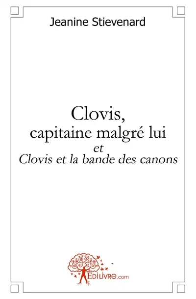 Clovis, capitaine malgré lui