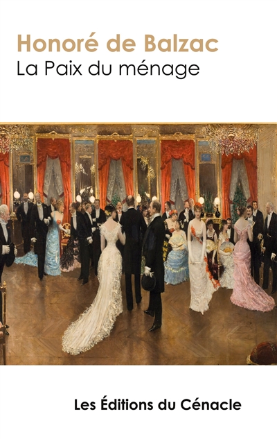 La Paix du ménage : édition enrichie