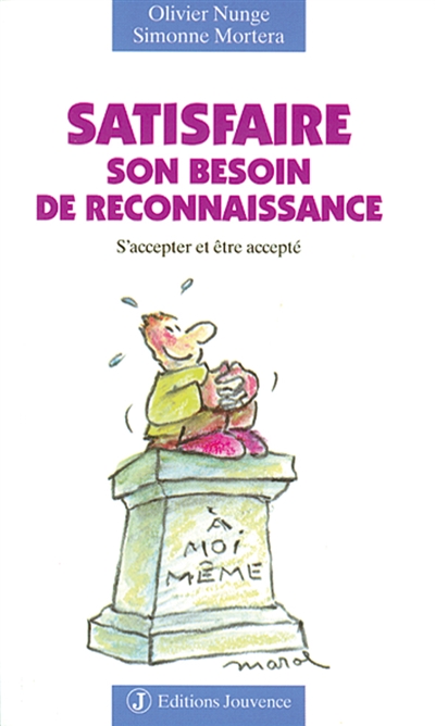 Satisfaire son besoin de...
