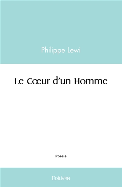 Le cœur d'un homme