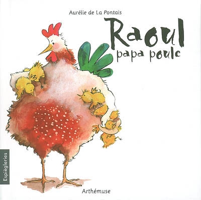 Raoul papa poule