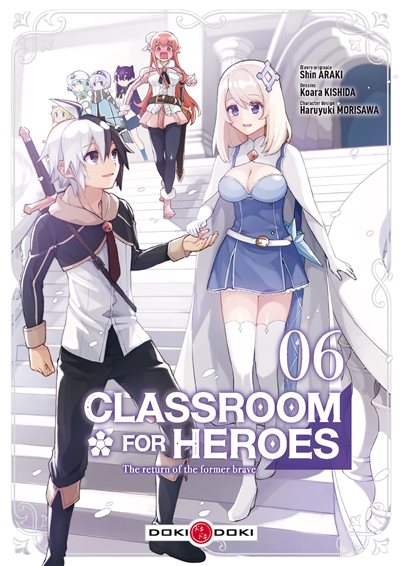 Classroom for heroes : the return of the former brave. Vol. 6