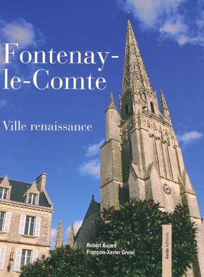 Fontenay-le-Comte : ville renaissance
