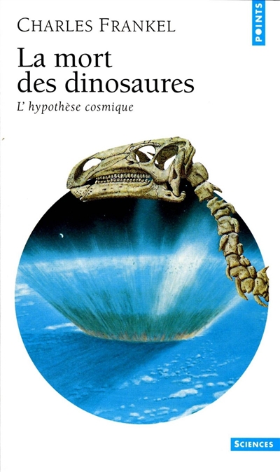 La mort des dinosaures : l'hypothèse cosmique
