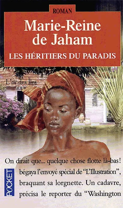 L'or des îles. Vol. 3. Les héritiers du paradis
