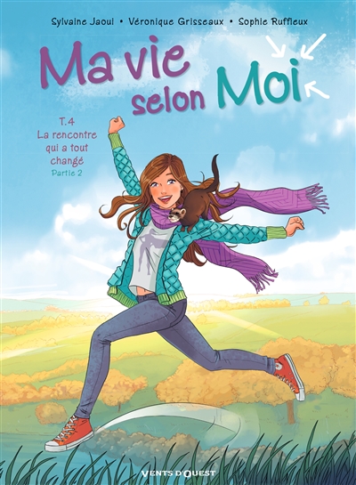 Ma vie selon moi. Vol. 4. La rencontre qui a tout changé : partie 2