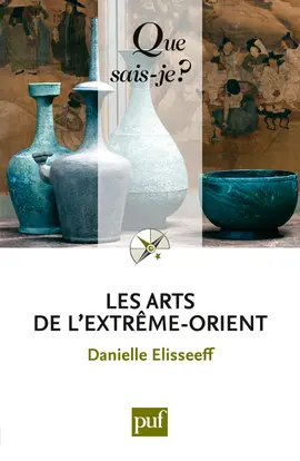 Les arts de l'Extrême-Orient