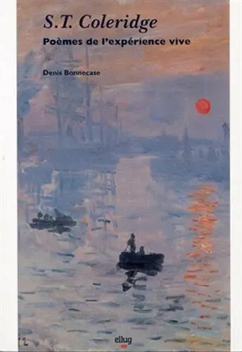S.T. Coleridge, poèmes de l'expérience vive