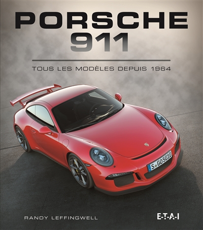 Porsche 911 : tous les modèles depuis 1964
