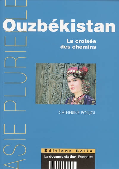 Ouzbékistan : la croisée des chemins