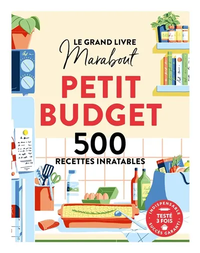 Le grand livre Marabout petit budget : 500 recettes inratables