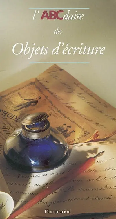 ABCdaire des objets d'écriture