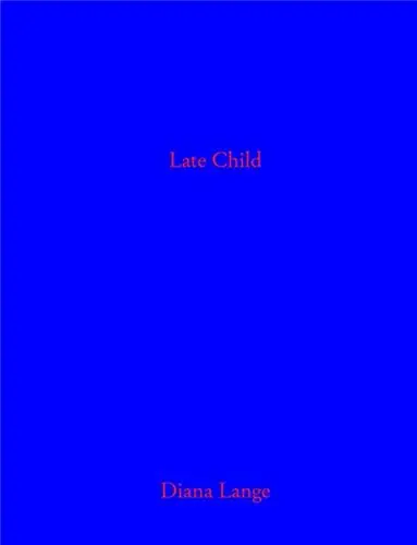 Diana Lange Blue Late Child