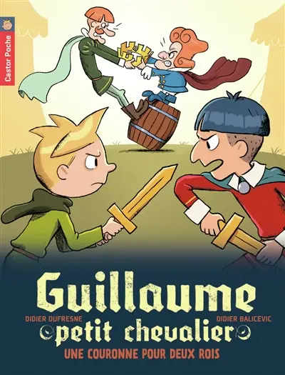 Guillaume petit chevalier. Vol. 7. Une couronne pour deux rois