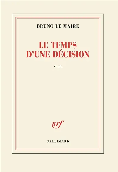 Le temps d'une décision : récit Le temps d'une décision : récit