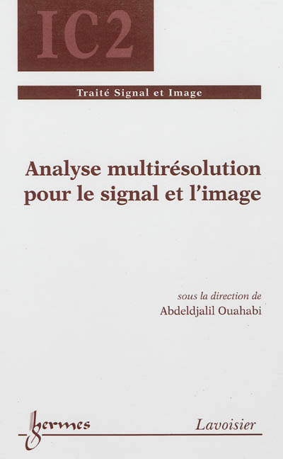 Analyse multirésolution pour l'image et le signal