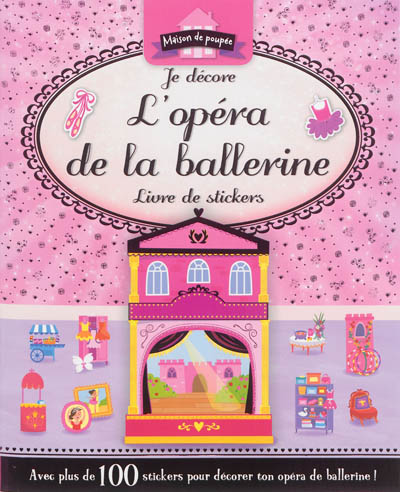 Je décore l'opéra de la ballerine : livre de stickers