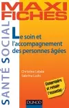 Le soin et l'accompagnement des personnes âgées