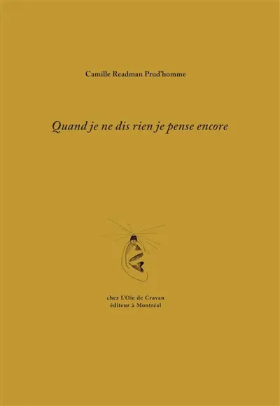 Quand je ne dis rien je pense encore