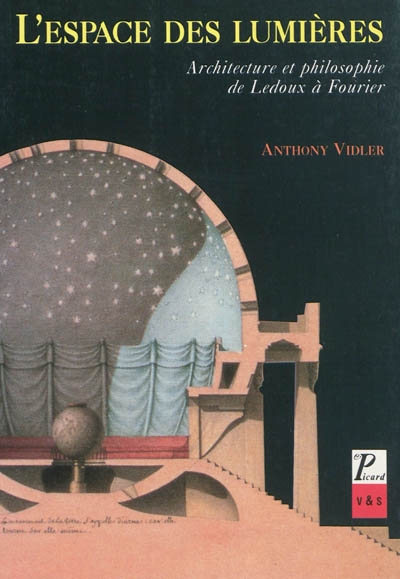 L'espace des Lumières : architecture et philosophie de Ledoux à Fourier