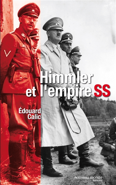 Himmler et l'empire SS