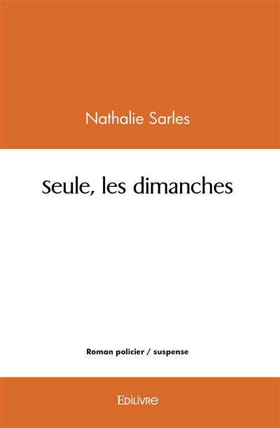Seule, les dimanches