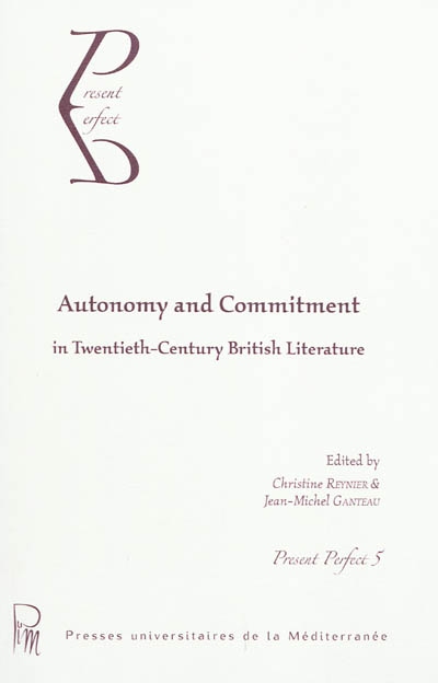 Autonomy and commitment in twentieth British literature