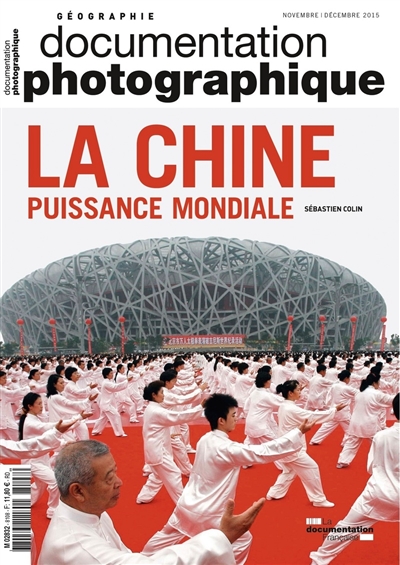 Documentation photographique (La), n° 8108. La Chine, puissance mondiale