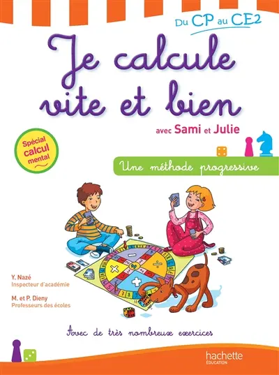 Je calcule vite et bien avec Sami et Julie, du CP au CE2