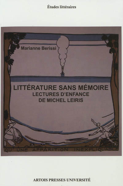 Littérature sans mémoire : lectures d'enfance de Michel Leiris