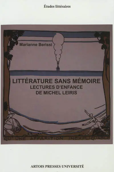 Littérature sans mémoire : lectures d'enfance de Michel Leiris