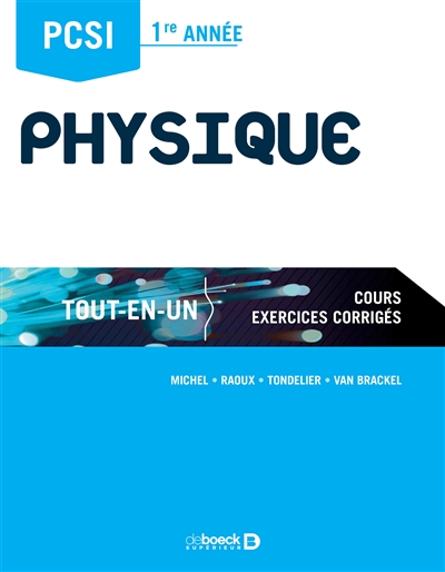 Physique : PCSI 1re année : tout-en-un, cours, exercices corrigés
