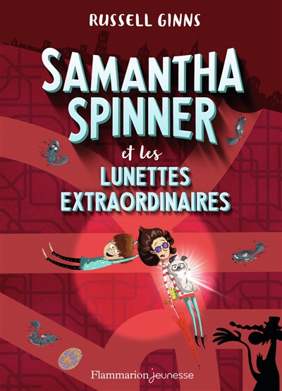 Samantha Spinner. Samantha Spinner et les lunettes extraordinaires