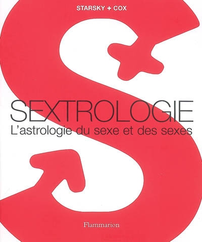 Sextrologie : l'astrologie du sexe et des sexes