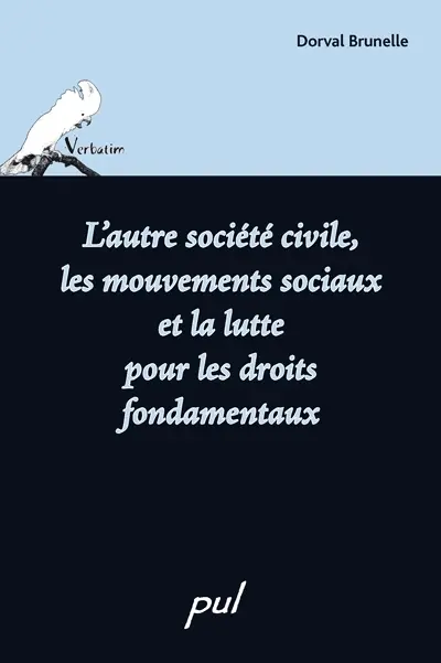 L'autre société civile, les mouvements sociaux et la lutte pour les droits fondamentaux