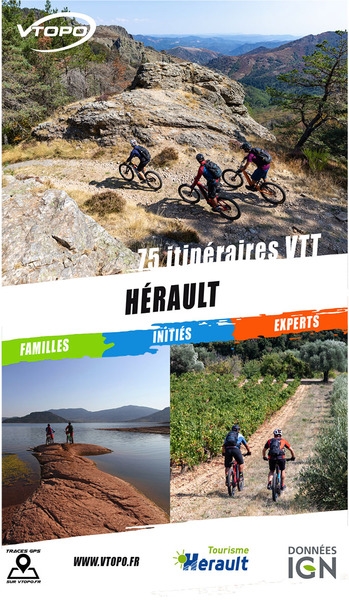 Hérault : 75 itinéraires VTT : familles, initiés, experts