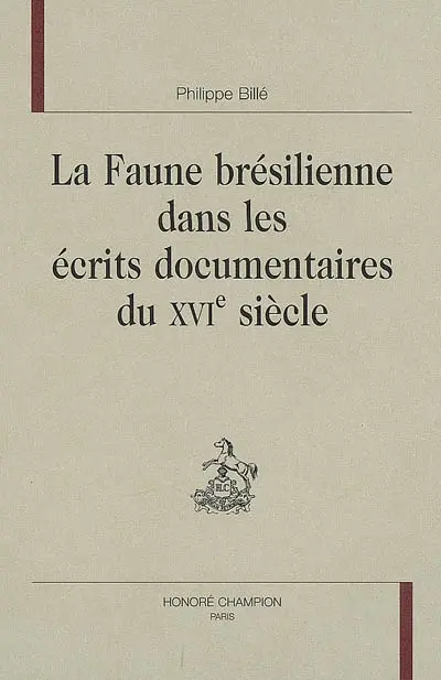 La faune brésilienne dans les écrits documentaires du XVIe siècle