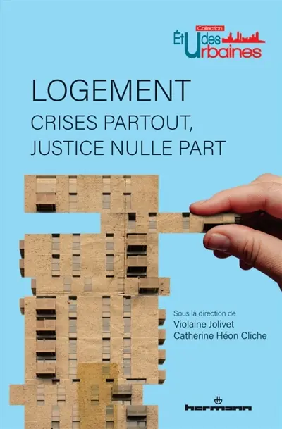 Logement : crises partout, justice nulle part